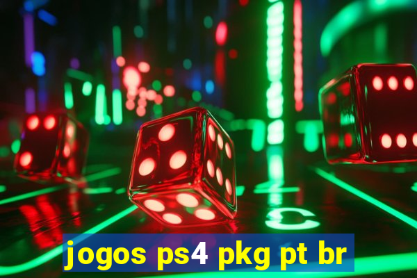 jogos ps4 pkg pt br